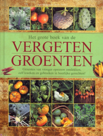 Het grote boek van de vergeten groenten - J. Baptiste