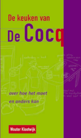 De Keuken Van De Cocq - Wouter Klootwijk