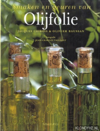 Smaken en geuren van Olijfolie - Jacques Chibois & Olivier Baussan