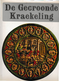 De gecroonde Kraekeling - Cultuurgeschiedenis van de bakkerskunst