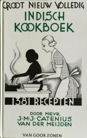 Groot Nieuw Volledig Oost-Indisch Kookboek - J.M.J. Catenius-van der Meĳden
