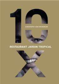 10 X - Restaurant Jardin Tropical - Christophe van den Berghe
