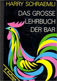 Das grosse Lehrbuch der Bar - Harry Schraemli