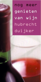 Nog meer genieten van wijn - Hubrecht Duijker