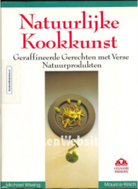 Natuurlijke Kookkunst - Michael Wissing, Maurice Kirsch