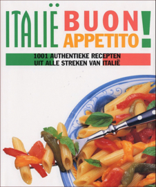 Italie Buon Appetito!  1001 authentieke recepten uit alle streken van Italie