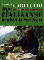 Mijn Italiaanse keuken is een feest - Antonio Carluccio