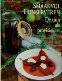 Smaakvol Conserveren - De tuin als provisiekast - Nora Carey