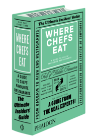 Where Chefs Eat - 2300 Recommendations Around the World (GB)