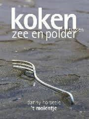 Koken tussen zee en polder - Danny Horseele