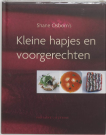 Kleine hapjes en voorgerechten - Shane Osborn's