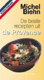 De Beste recepten uit de Provence - Michel Biehn