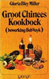 Groot Chinees Kookboek - Gloria Bley Miller, Beb Vuyk, Riekus Waskowsky