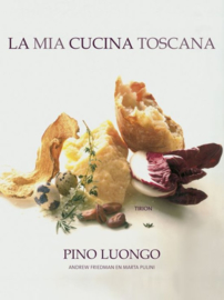 La Mia Cucina Toscana - Pino Luongo
