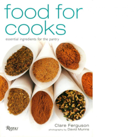 Food for Cooks - Essential Ingredients for the Pantry