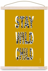 Poster stay wild oker