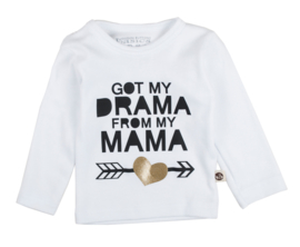 T-shirt 'Got my drama from my mama'