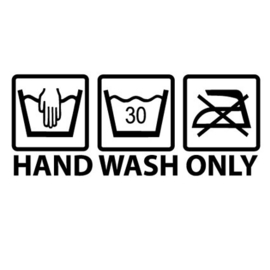 Hand Wash Only