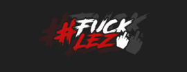 #Fuck Lez