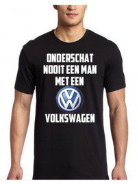 Onderschat nooit een man met een VW (of eigen tekst/logo)