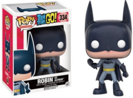 POP! Robin as Batman - Teen Titans Go! - NEW (334)