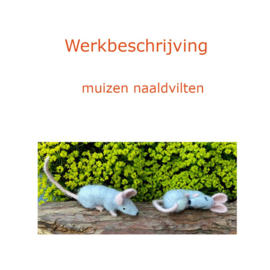 Werkbeschrijving muisjes naaldvilten