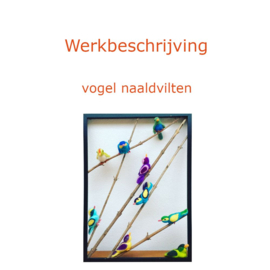 Werkbeschrijving vogel naaldvilten