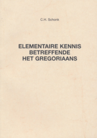 Elementaire kennis betreffende het Gregoriaans