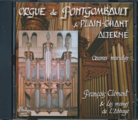 Orgue de Fontgombault et plain-chant alterné | Oeuvres mariales