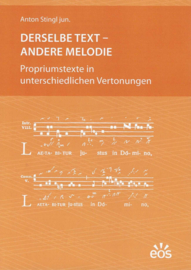 Derselbe Text - Andere Melodie | Propriumteksten in verschillende toonzettingen