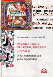 Das Kirchenjahr im Gregorianischen Choral II