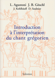 Introduction à l'interprétation du chant grégorien