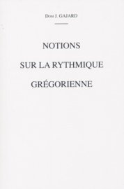 Notions sur la Rythmique Grégorienne