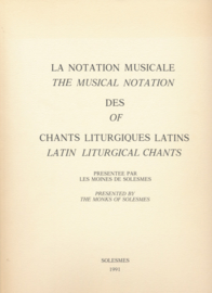 La notation musicale des chants liturgiques latins | The musical notation of latin liturgical chants