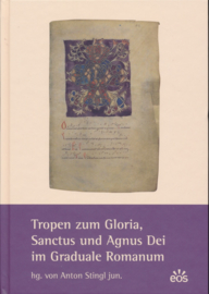 Tropen zum Gloria, Sanctus und Agnus Dei im Graduale Romanum