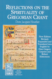 Reflections on the Spirituality of Gregorian Chant