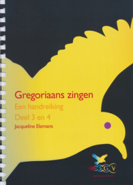 Gregoriaans zingen | Een handreiking Deel 3 en 4