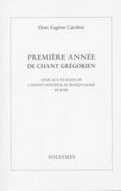 Première Anneé de chant grégorien