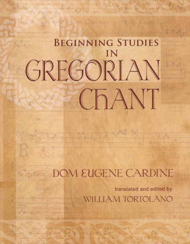 Beginning studies in gregorian chant