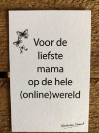 Voor de liefste mama