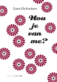 Hou je van me?