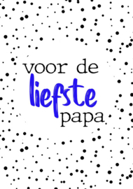 Voor de liefste papa