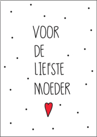 Voor de liefste moeder