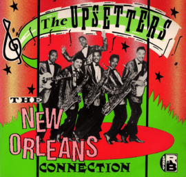 The Upsetters - The New Orleans Connection