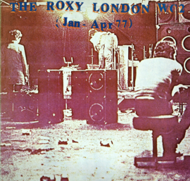 THE ROXY LONDON WC2  (Jan - Apr 77)