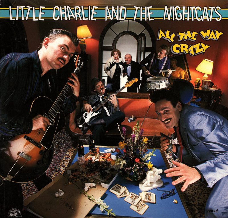 Little Charlie and the Nightcats - All The Way Crazy