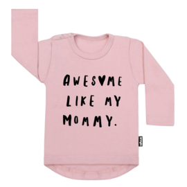 Tee Awesome Like Mommy (h)