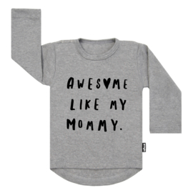 Tee Awesome Like Mommy (h)