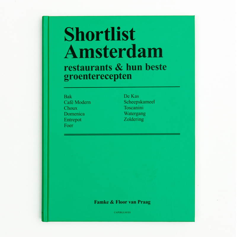 Shortlist Amsterdam - restaurants & hun beste groenterecepten