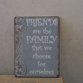 Bordje friends are the family that we choose for ourselves